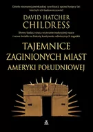Archeologia - Tajemnice zaginionych miast Ameryki Południowej - miniaturka - grafika 1