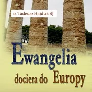 Audiobooki - literatura popularnonaukowa - Ewangelia dociera do Europy - miniaturka - grafika 1