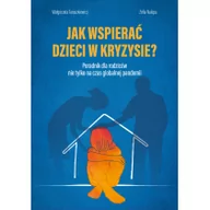 Poradniki dla rodziców - Wydawnictwo Św. Wojciecha Jak wspierać dzieci w kryzysie$4674 Małgorzata Taraszkiewicz - miniaturka - grafika 1