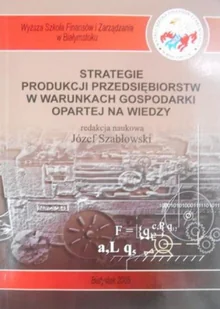 Strategie produkcji przedsiębiorstw w warunkach gospodarki - Ekonomia - miniaturka - grafika 1
