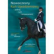 Poradniki hobbystyczne - Akademia Jeździecka Dirk W. Rossie, komentarz Anky van Grunsven Nowoczesny Koń Ujeżdżeniowy - miniaturka - grafika 1