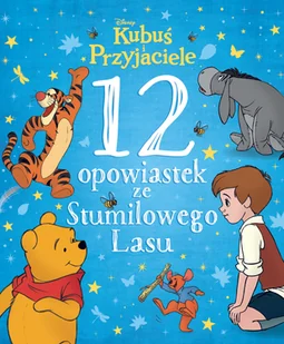 12 opowiastek ze Stumilowego Lasu. Disney - Książki edukacyjne - miniaturka - grafika 1