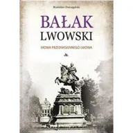 Literatura popularno naukowa dla młodzieży - BAŁAK LWOWSKI OP. AA9788378648499 - miniaturka - grafika 1