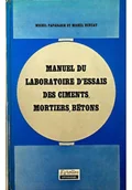 Chemia - Manuel Du Laboratoire D essais Des Ciments Mortiers Betons - miniaturka - grafika 1