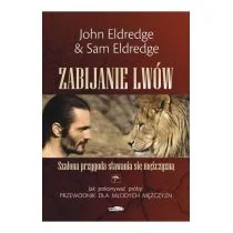 Zabijanie lwów - John Eldredge, Sam Eldredge - Pamiętniki, dzienniki, listy - miniaturka - grafika 1