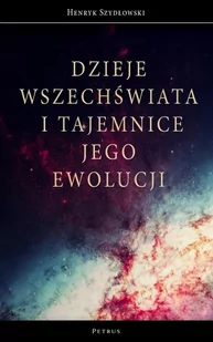 Dzieje Wszechświata i tajemnice jego ewolucji - Nauka - miniaturka - grafika 1