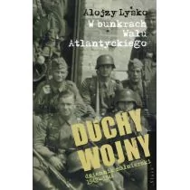 Duchy wojny w bunkrach wału atlantyckiego - Śląsk - Biografie i autobiografie - miniaturka - grafika 1