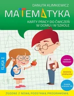 Materiały pomocnicze dla uczniów - Danuta Klimkiewicz Matematyka Karty pracy do ćwiczeń w domu i w szkole klasa 2 - miniaturka - grafika 1