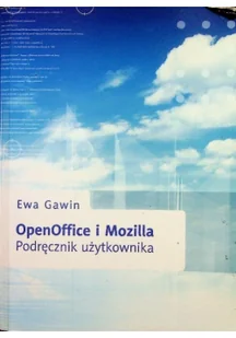 OpenOffice i Mozilla Podręcznik użytkownika - Aplikacje biurowe - miniaturka - grafika 2