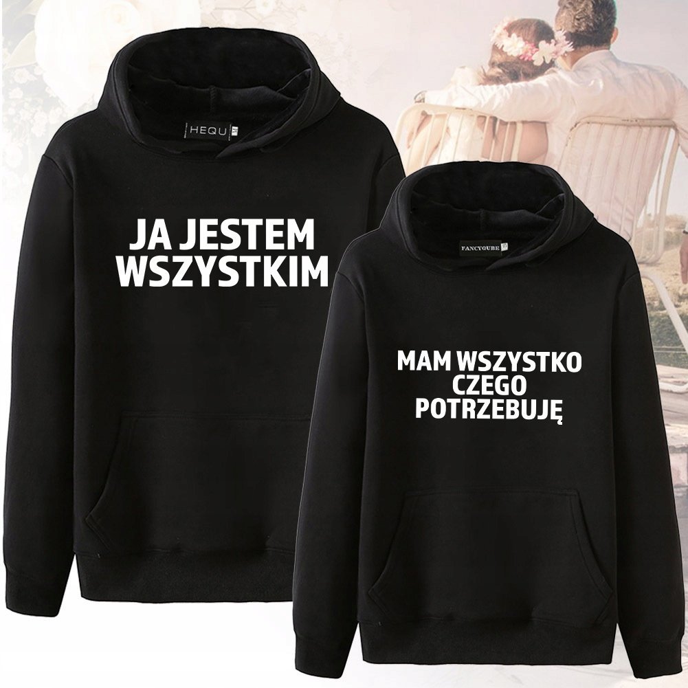 Zestaw Bluz z Kapturem WSZYSKO CO POTRZEBUJĘ Dla Par Prezent Walentynki XXL