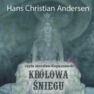 Audiobooki - lektury - Królowa śniegu Hans Christian Andersen - miniaturka - grafika 1