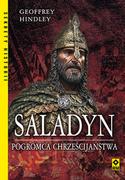 Historia świata - Saladyn Pogromca Chrześcijaństwa Geiffrey Hindley - miniaturka - grafika 1