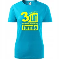 Koszulki i topy damskie - Damska Koszulka z Nadrukiem 30 lat ale nadal w świetnej formie Prezent turkusowy XXL - miniaturka - grafika 1