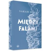 Sarah Moss Między falami - Proza obcojęzyczna - miniaturka - grafika 1