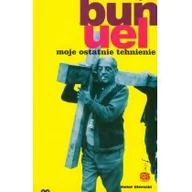 Pamiętniki, dzienniki, listy - Bunuel - moje ostatnie tchnienie - Luis Bunuel - miniaturka - grafika 1