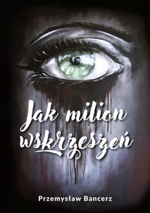 Jak milion wskrzeszeń - E-booki - kultura i sztuka - miniaturka - grafika 1