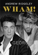 Biografie i autobiografie - Wham! George i ja (pocket) - miniaturka - grafika 1