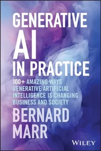 Generative AI in Practice - Książki obcojęzyczne o biznesie i marketingu - miniaturka - grafika 1