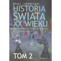 Fijorr Historia świata XX wieku Tom 2 - Paul Johnson - Historia świata - miniaturka - grafika 1