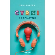 Cyrki bezpłatne Pauli Łuczak - Pamiętniki, dzienniki, listy - miniaturka - grafika 1