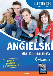 Angielski dla gimnazjalisty. Ćwiczenia - E-booki - języki obce - miniaturka - grafika 1