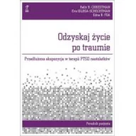 Psychologia - GWP Gdańskie Wydawnictwo Psychologiczne - Naukowe Odzyskaj życie po traumie - Foa Edna, Kelly Chrestman, Eva Gilboa-Schechtman - miniaturka - grafika 1