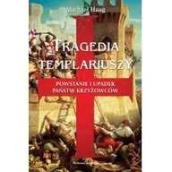 Historia świata - Haag Michael Tragedia Templariuszy - miniaturka - grafika 1