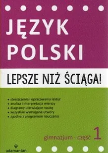Adamantan Lepsze niż ściąga Język polski Gimnazjum Część 1 - Adamantan - Podręczniki dla gimnazjum - miniaturka - grafika 1
