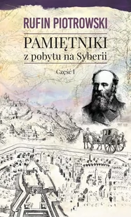 Pamiętniki z pobytu na Syberii. Część 1 - E-booki - literatura faktu - miniaturka - grafika 1