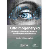 Książki medyczne - Oftalmogenetyka. Genetycznie uwarunkowane choroby narządu wzroku - miniaturka - grafika 1