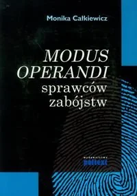 Modus operandi sprawców zabójstw - Monika Całkiewicz - Prawo - miniaturka - grafika 1