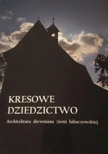 Kresowe dziedzictwo - Religia i religioznawstwo - miniaturka - grafika 1