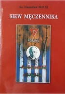 Biografie i autobiografie - Siew męczennika - miniaturka - grafika 1