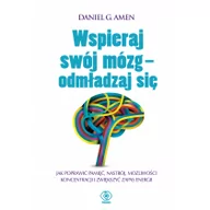 Poradniki psychologiczne - Daniel G. Amen Wspieraj swój mózg odmładzaj się - miniaturka - grafika 1