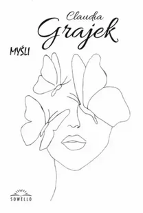 Myśli - Claudia Grajek - Poezja - miniaturka - grafika 1