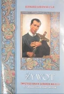 Religia i religioznawstwo - Żywot Świętego Brata Gerarda Majelli ze zgromadzenia redemptorystów - miniaturka - grafika 1