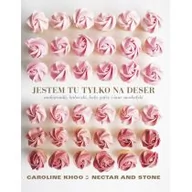 Poradniki hobbystyczne - Jestem tu tylko na deser Caroline Khoo - miniaturka - grafika 1