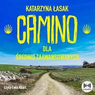 Audiobooki - literatura faktu - Camino dla średnio zaawansowanych. Wszystko co chcesz wiedzieć o drodze św. Jakuba, ale nie masz kogo zapytać Katarzyna Łasak - miniaturka - grafika 1