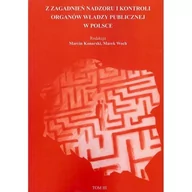 Historia Polski - Z zagadnień nadzoru i kontroli organów władzy publicznej w Polsce Tom 3 - Marek Woch - miniaturka - grafika 1