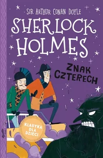 Znak czterech. Sherlock Holmes. Tom 2 - E-booki dla dzieci i młodzieży - miniaturka - grafika 1