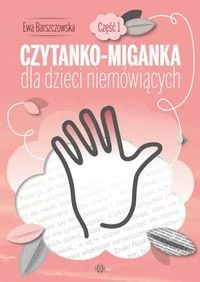 Czytanko-miganka dla dzieci niemówiących - Literatura popularno naukowa dla młodzieży - miniaturka - grafika 2