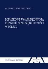 Podatkowe uwarunkowania rozwoju przedsiębiorczości w Polsce - Biznes - miniaturka - grafika 1