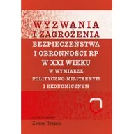 Polityka i politologia - Wyzwania i zagrożenia bezpieczeństwa i obronności RP w XXI wieku - miniaturka - grafika 1