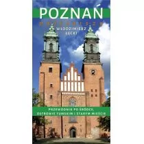 Zysk i S-ka Poznań najstarszy. Przewodnik po Śródce, Ostrowie Tumskim i Starym Mieście - Włodzimierz Łęcki