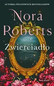 Literatura obyczajowa - Zwierciadło. Trylogia Zaginione Narzeczone. Tom 2 - Nora Roberts - książka - miniaturka - grafika 1