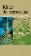 Wydawnictwo Naukowe PWN Klucz do oznaczania roślin naczyniowych Polski niżowej
