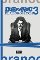 Seriale - Telewizja Polska S.A. Dobranoc dla dorosłych 3 Dobranoc dla dorosłych 3 - miniaturka - grafika 1