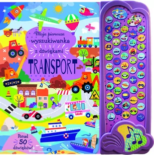 Transport. Moja pierwsza wyszukiwanka z dźwiękami - Książki edukacyjne - miniaturka - grafika 1
