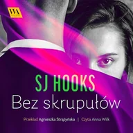 Audiobooki - romanse - Bez skrupułów SJ Hooks - miniaturka - grafika 1