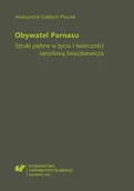 Książki o kulturze i sztuce - Obywatel Parnasu. Sztuki piękne w życiu i... - Aleksandra Giełdoń-Paszek - miniaturka - grafika 1